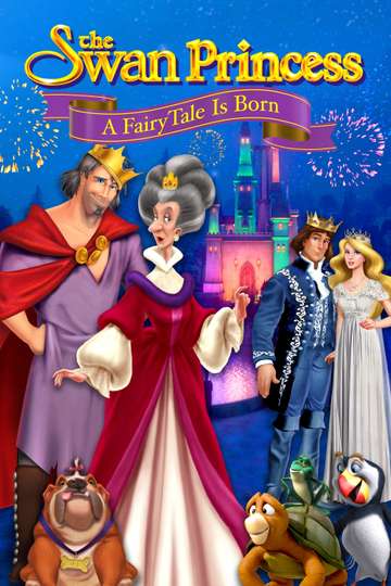 The Swan Princess: A Fairytale Is Born Poster