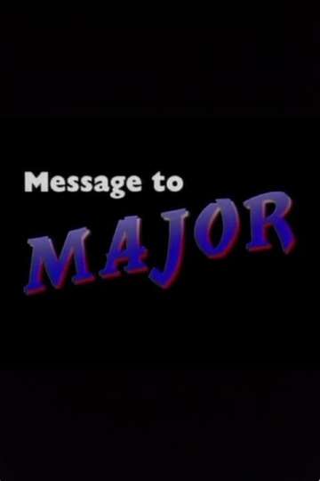 Message to Major Poster