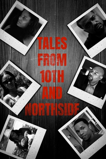 Tales From 10th and Northside Poster