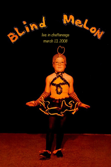 Blind Melon: Live in Chattanooga Poster