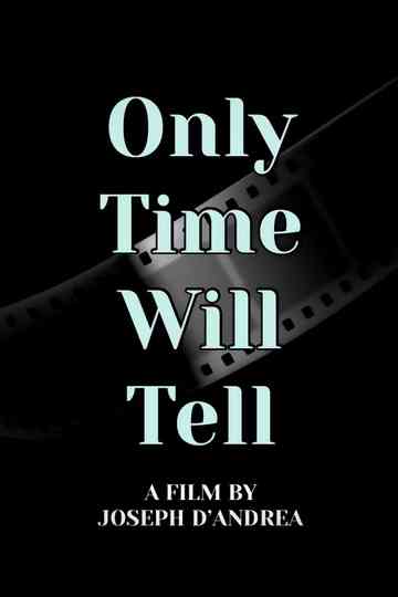 Only Time Will Tell