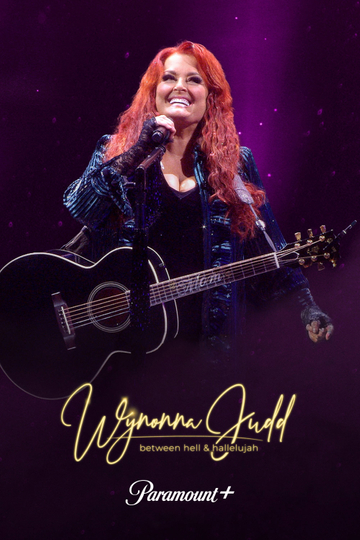 Wynonna Judd: Between Hell and Hallelujah Poster