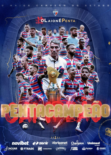 Bastidores do Penta - Pentacampeão Cearense Poster