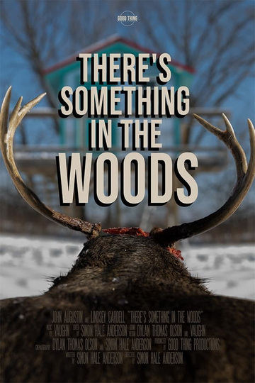 There's Something in the Woods Poster