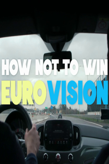 How Not to Win Eurovision