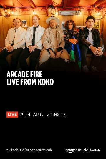 Arcade Fire – “WE” Live from KOKO (April 29, 2022) Poster