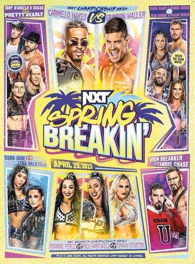 WWE NXT Spring Breakin' 2023 Poster