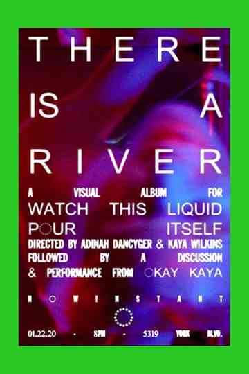 There Is a River