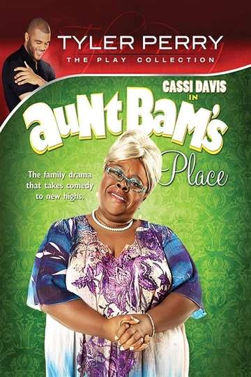 Tyler Perrys Aunt Bams Place  The Play Poster