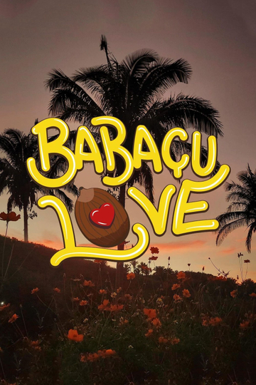 Babaçu Love Poster