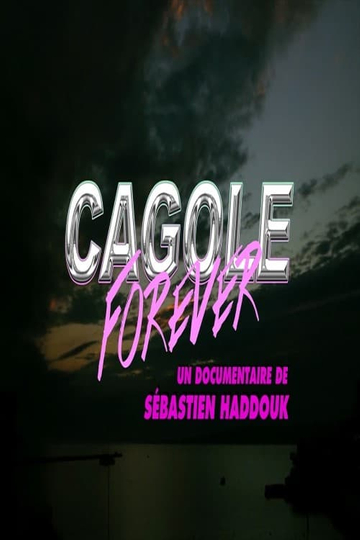 Cagole Forever