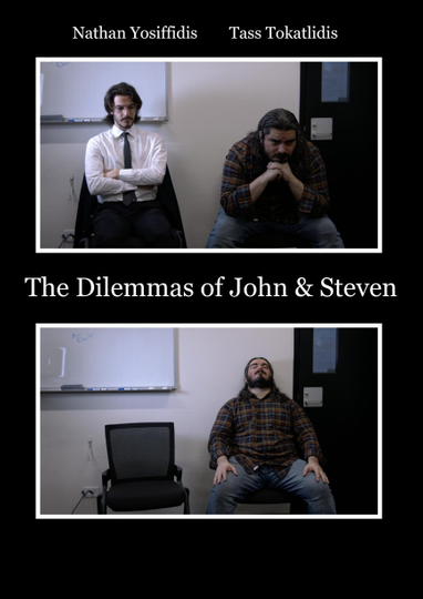 The Dilemmas of John & Steven Poster