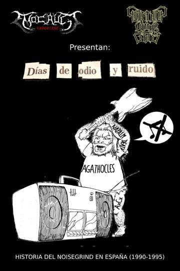 Días de Odio y Ruido: Historia del Noisegrind en España (1990-1995) Poster