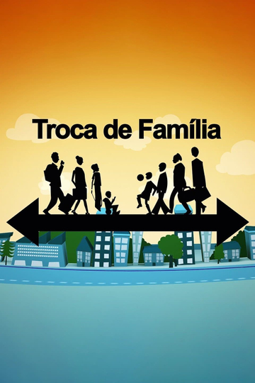 Troca de Família Poster