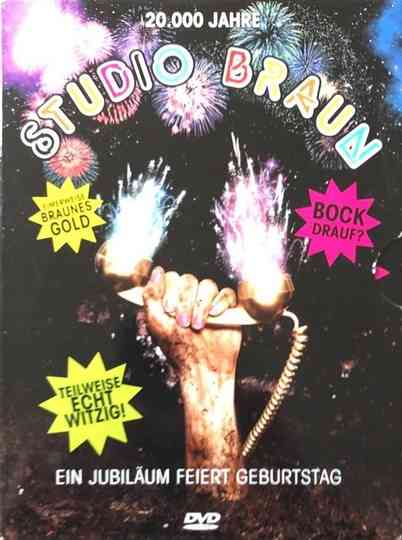 20.000 Jahre Studio Braun - Ein Jubiläum feiert Geburtstag Poster