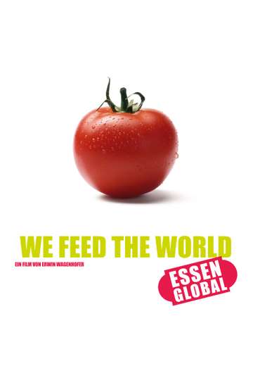 We Feed the World Poster