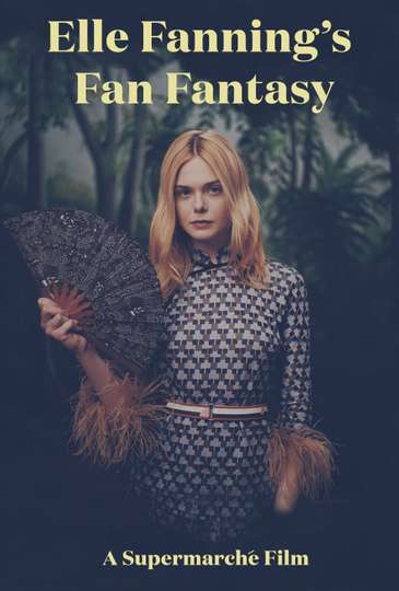 Elle Fanning's Fan Fantasy Poster