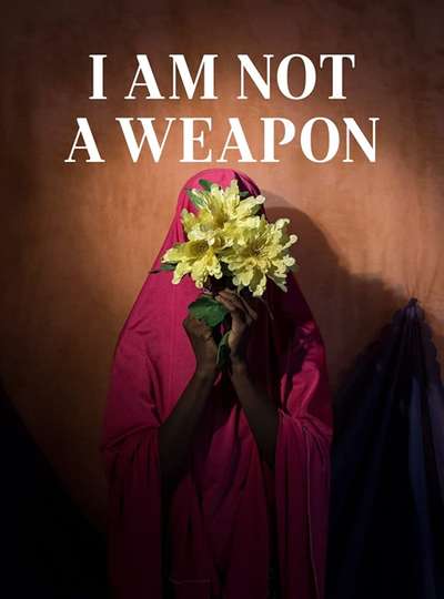 I Am Not A Weapon Poster