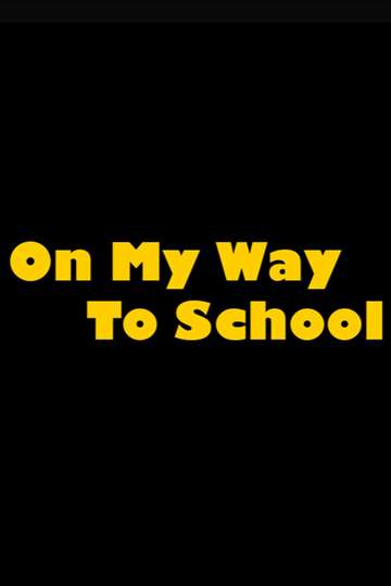 On My Way to School Poster