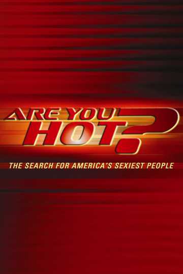 Are You Hot? The Search For America's Sexiest People