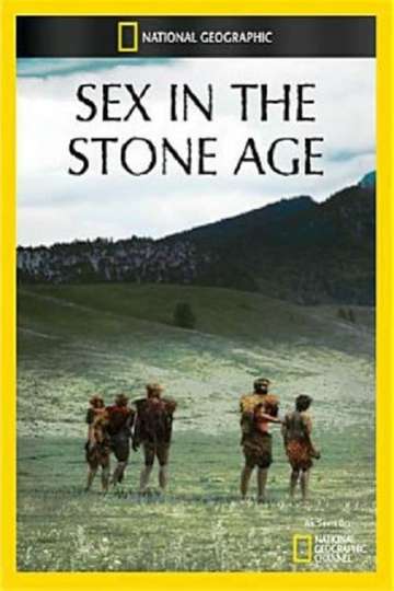 National Geographic Sex in the Stone Age
