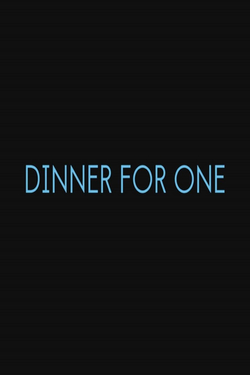 Dinner for One (2019) - Movie | Moviefone