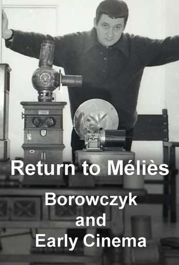 Return to Méliès: Borowczyk and Early Cinema Poster