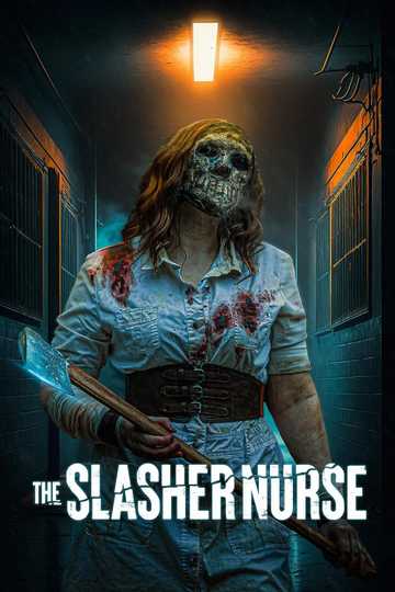 The Slasher Nurse Poster