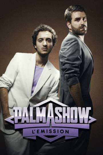 Palmashow - L'émission Poster