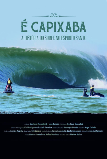 É Capixaba - A História do Surfe no Espírito Santo