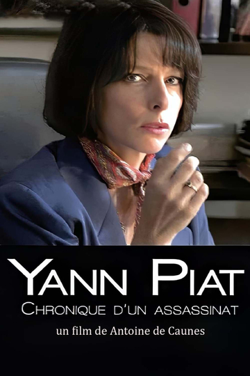 Yann Piat: A Chronicle of Murder Poster