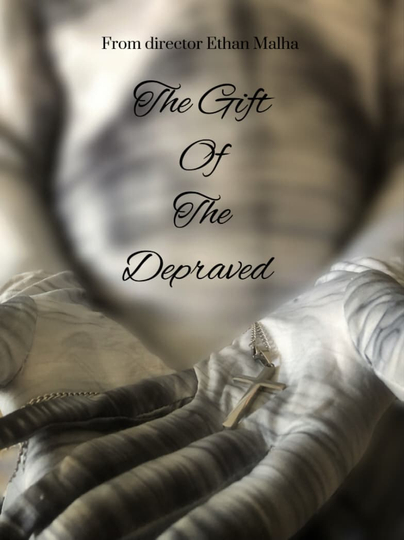 The Gift Of The Depraved Poster