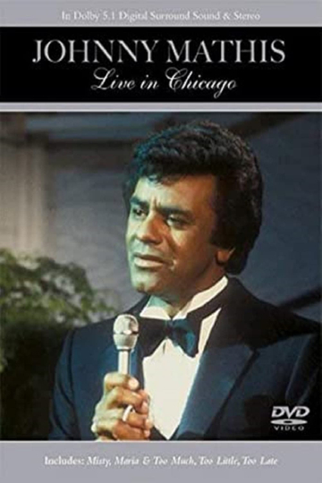 Johnny Mathis - Live in Chicago