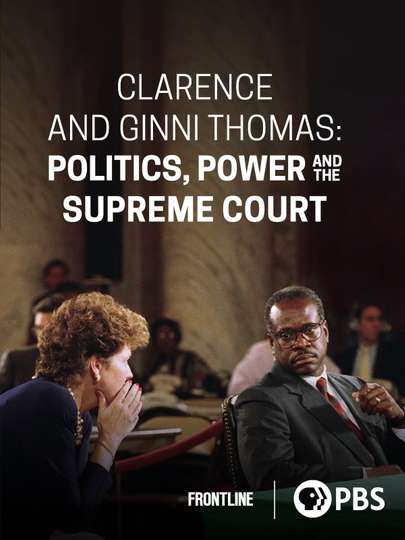 Clarence and Ginni Thomas: Politics, Power, and the Supreme Court Poster
