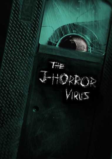 The J-Horror Virus Poster