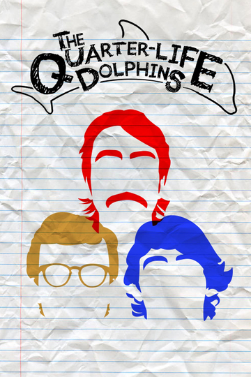 The Quarter Life Dolphins Poster