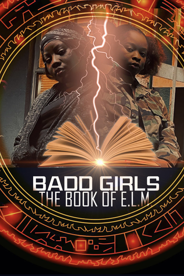 Badd Girls: The Book of E.L.M. Poster