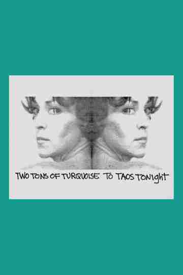 Two Tons of Turquoise to Taos Tonight Poster