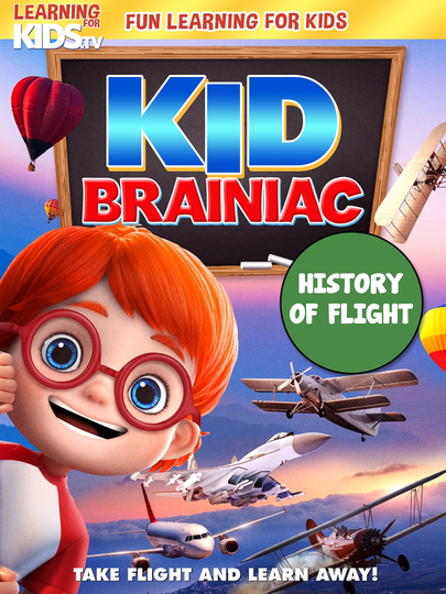 Kid Brainiac: History Of Flight Poster