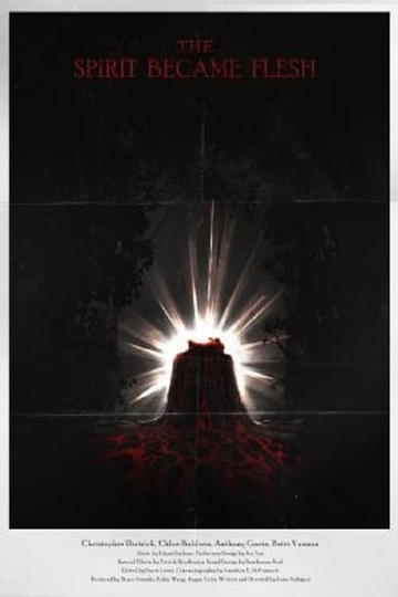 The Spirit Became Flesh Poster