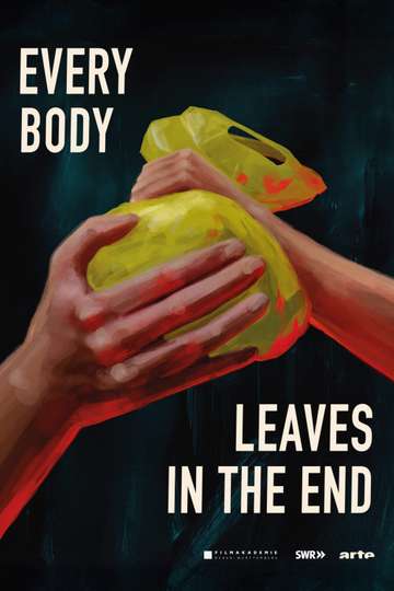 Everybody Leaves in the End Poster