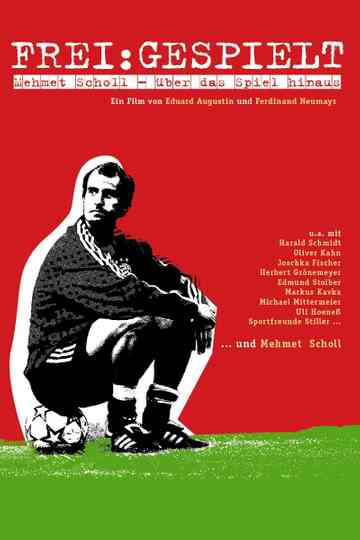 Frei:Gespielt - Mehmet Scholl - Über das Spiel hinaus Poster