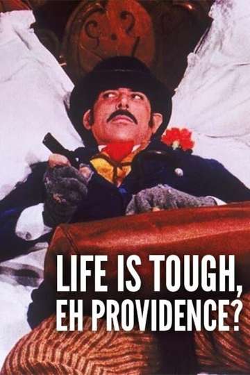 Life Is Tough, Eh Providence? Poster