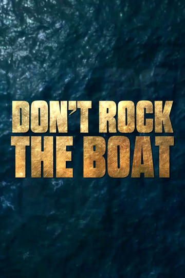 Don't Rock the Boat