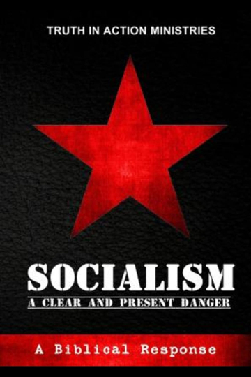 Socialism: A Clear and Present Danger Poster