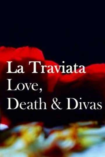 La Traviata: Love, Death & Divas Poster