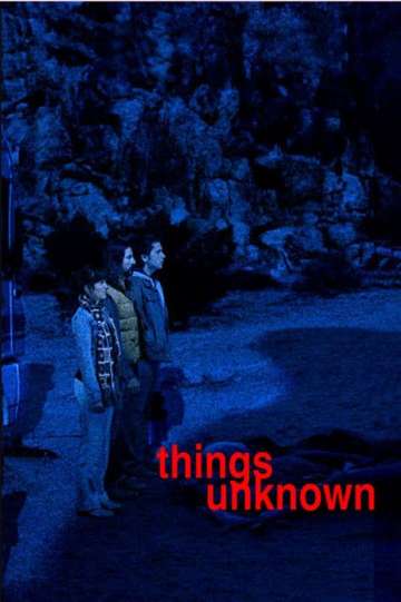 Things Unknown Poster