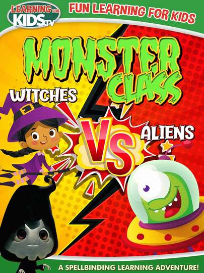 Monster Class: Witches Vs Aliens Poster