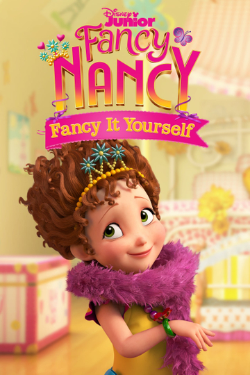 Fancy Nancy: Fancy It Yourself