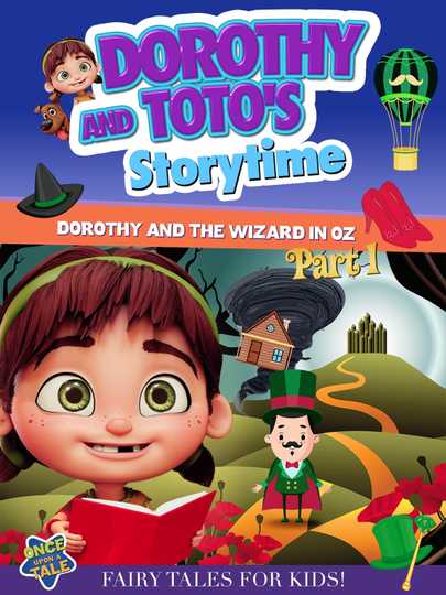 Dorothy And Toto's Storytime: Dorothy And The Wizard in Oz Part 1 Poster